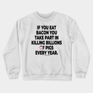 Vegan Activist Graphics #takingblindfoldsoff 7 v2 Crewneck Sweatshirt